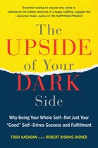 Upside Of Your Dark Side
