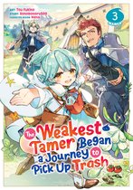 The Weakest Tamer Began a Journey to Pick Up Trash (Manga)-The Weakest Tamer Began a Journey to Pick Up Trash (Manga) Vol. 3