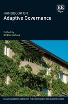 Elgar Handbooks in Energy, the Environment and Climate Change- Handbook on Adaptive Governance