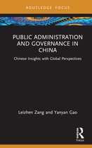 Routledge Focus on Public Governance in Asia- Public Administration and Governance in China