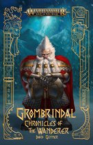 Warhammer: Age of Sigmar- Grombrindal: Chronicles of the Wanderer