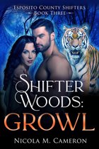 Esposito County Shifters - Shifter Woods: Growl