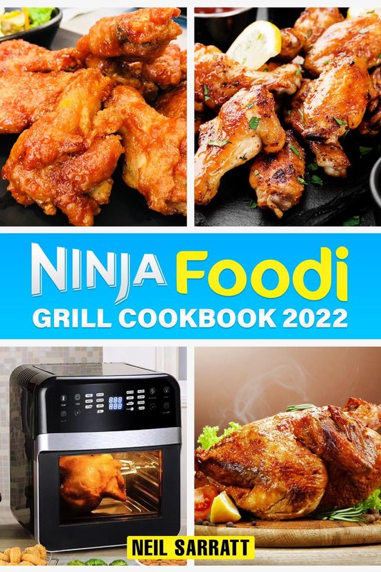 NINJA FOODI GRILL COOKBOOK (ebook), Neil Sarratt 9783988311931