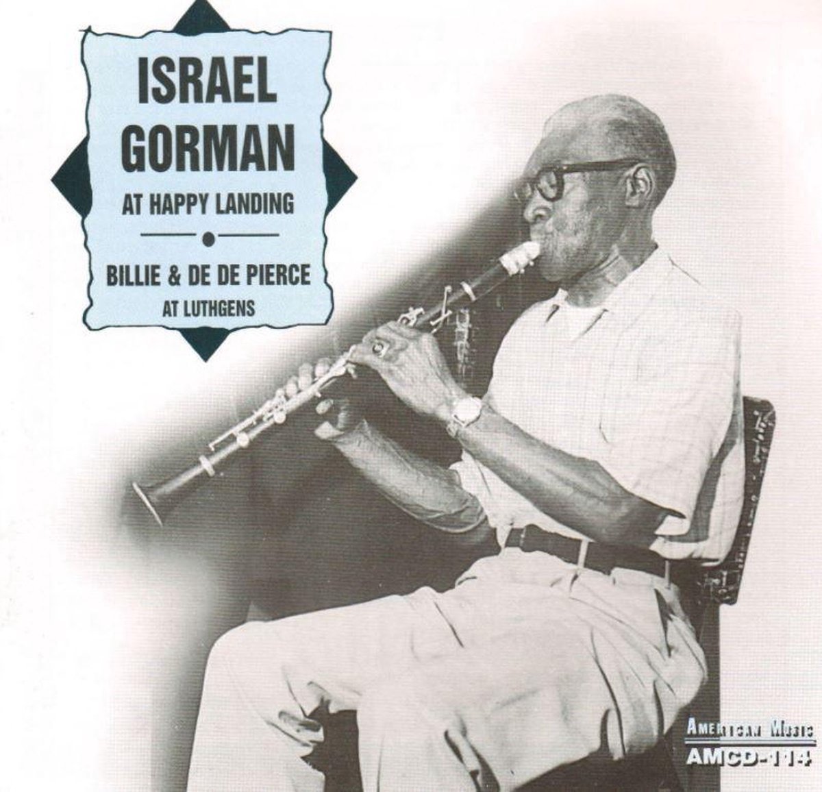 Israel Gorman, Billie & De De Pierce - At Happy Landings - At Luthgens (CD)