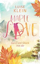 Maple Love 1 - Maple Love - Ganz viel Glück mit dir