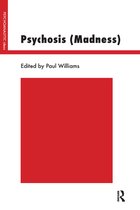 The Psychoanalytic Ideas Series- Psychosis (Madness)