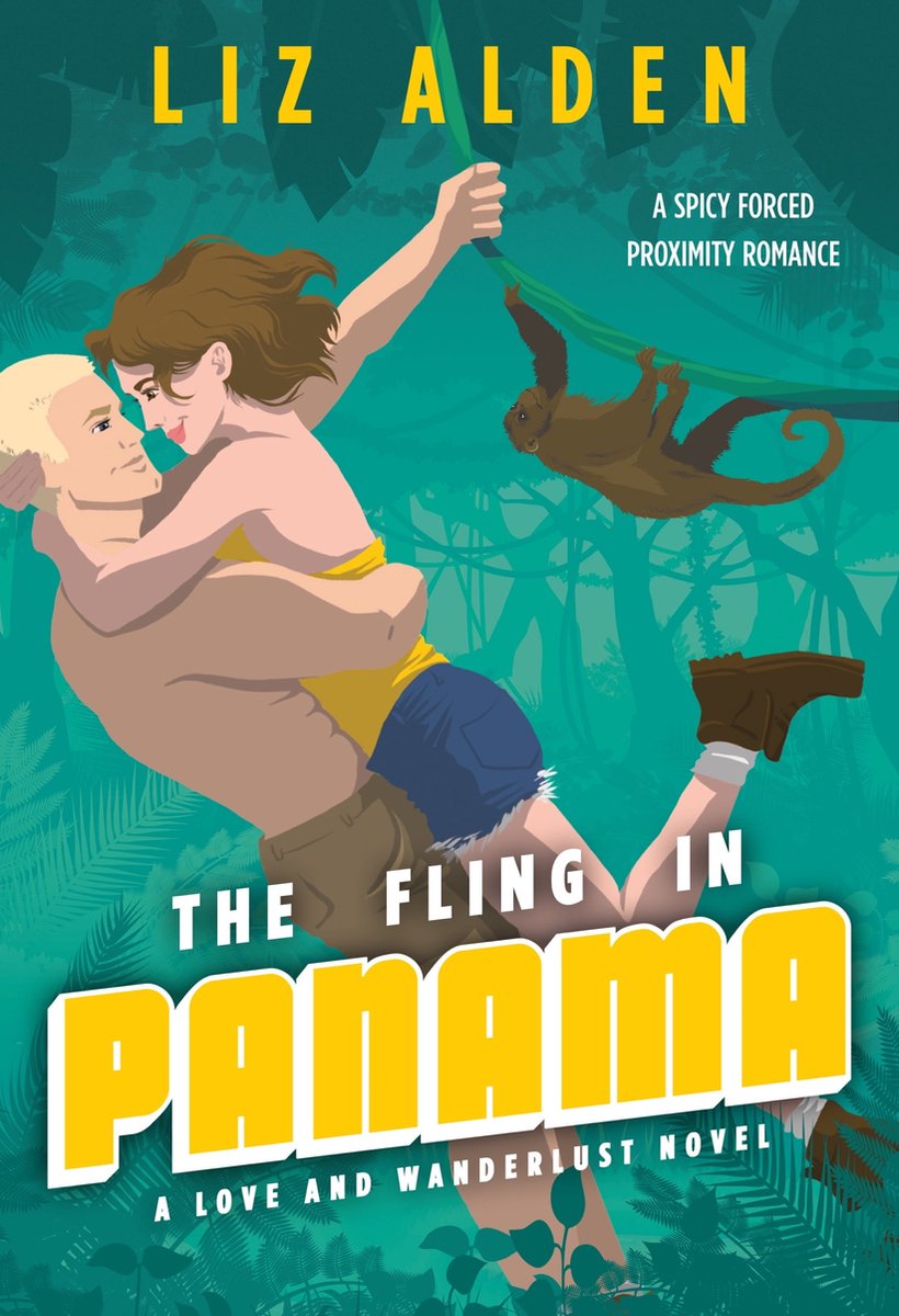 Love and Wanderlust 1 - The Fling in Panama (ebook), Liz Alden, 9781954705012, Boeken