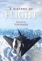 A History Of Flight - Narrated by Tom Baker