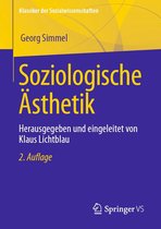 Klassiker der Sozialwissenschaften - Soziologische Ästhetik