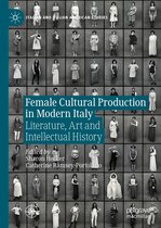 Italian and Italian American Studies - Female Cultural Production in Modern Italy