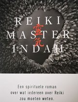 Reiki Master INDAH - paperback - Rolf Holm - Spirituele Reiki roman - Wat je zou moeten weten over Reiki.