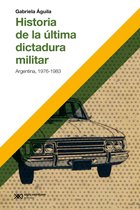 Hacer Historia - Historia de la última dictadura militar