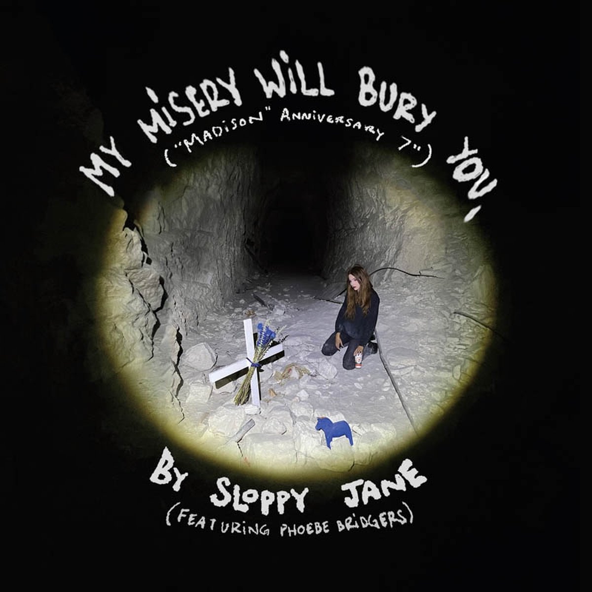 My Misery Will Bury You ("Madison" Anniversary 7")