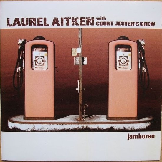 Laurel Aitken With Court Jester's Crew - Jamboree (CD)