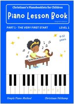 Christiaan's Pianobooklets 1 - Piano Lesson Book