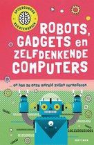 Spoedcursus meesterbrein - Robots, gadgets en zelfdenkende computers