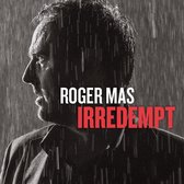 Roger Mas - Irredempt (LP)