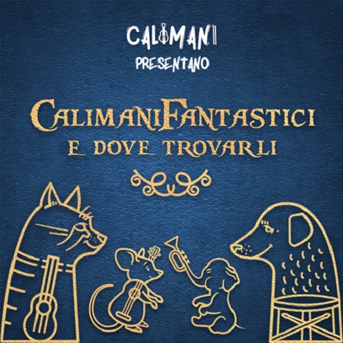 Calimani - Calimani Fantastici E Dove Trovarli (CD)