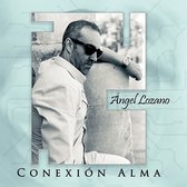 Ángel Lozano - Conexión Alma (CD)