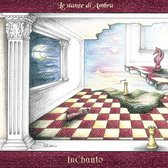 Inchanto - Le Stanze Di Ambra (CD)