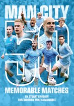 Manchester City - 50 Memorable Matches