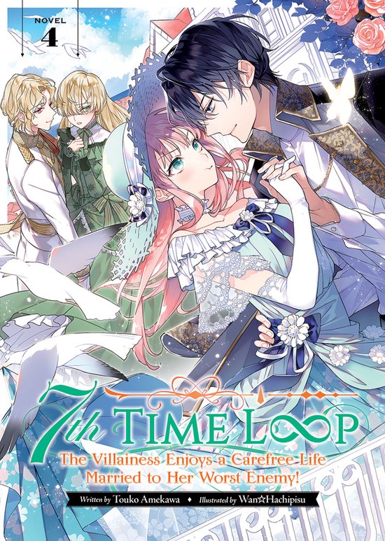 Lala's Married Life Volume 1 7th Time Loop: The Villainess Enjoys a Carefree Life Married to Her