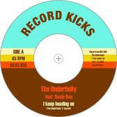 Underbelly Feat. Roxy Ray - I Keep Heading On (7" Vinyl Single)