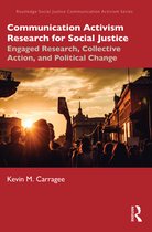 Routledge Social Justice Communication Activism Series- Communication Activism Research for Social Justice