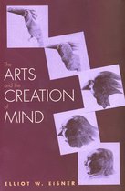 Arts & The Creation Of Mind