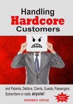 Handling Hardcore Customers