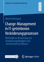 Integrierte Unternehmensführung- Change-Management in IT-getriebenen Veränderungsprozessen