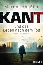 Kommissar Kant in München 3 - Kant und das Leben nach dem Tod