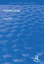 Routledge Revivals- Policing Drugs