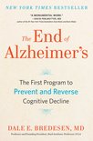 The End of Alzheimer's The First Program to Prevent and Reverse Cognitive Decline