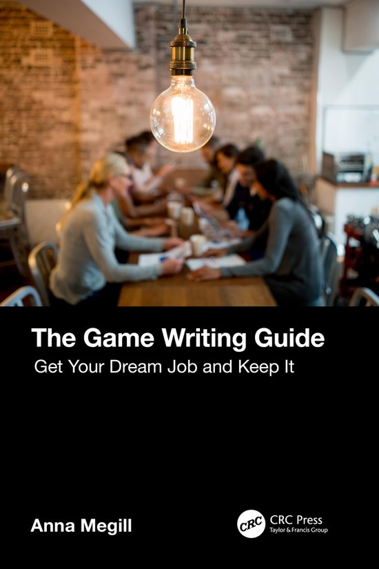 The Game Writing Guide, Anna Megill 9781032252360 Boeken