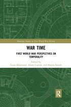 Routledge Studies in First World War History- War Time