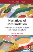 Routledge Studies in Literary Translation- Narratives of Mistranslation