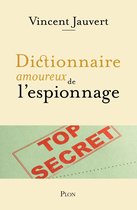 Dictionnaire amoureux - Dictionnaire amoureux de l'Espionnage
