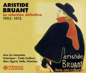 Aristide Bruant - La Sélection Définitive 1905-1921 (4 CD)