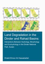 IHE Delft PhD Thesis Series- Land Degradation in the Dinder and Rahad Basins