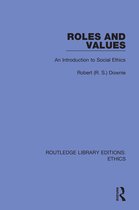 Routledge Library Editions: Ethics- Roles and Values