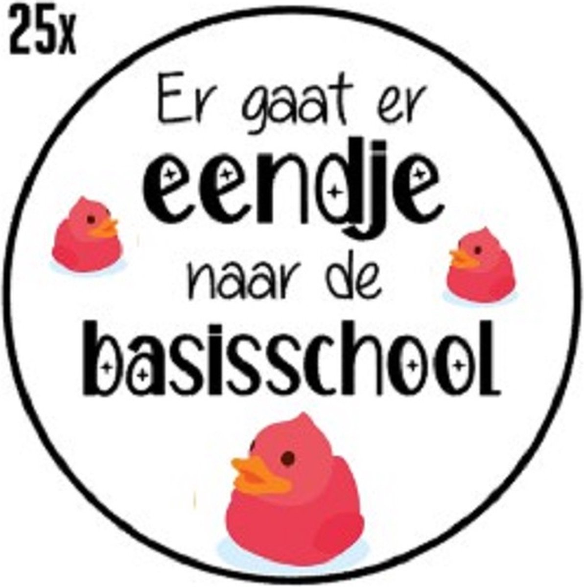 RoNa Design Traktatiestickers - Er gaat er eendje naar de basisschool - 25 stuks