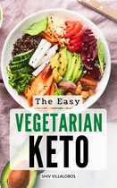 The Easy Vegetarian Keto 2023