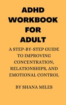 ADHD WORKBOOK FOR ADULT
