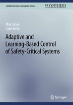 Synthesis Lectures on Computer Science - Adaptive and Learning-Based Control of Safety-Critical Systems