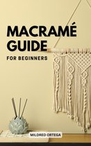 Macramé Guide For Beginners