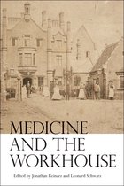 Medicine And The Workhouse