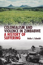 Colonialism And Violence In Zimbabwe