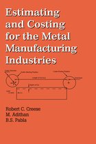 Estimating and Costing for the Metal Manufacturing Industries