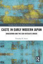 Routledge Studies in the Modern History of Asia- Caste in Early Modern Japan